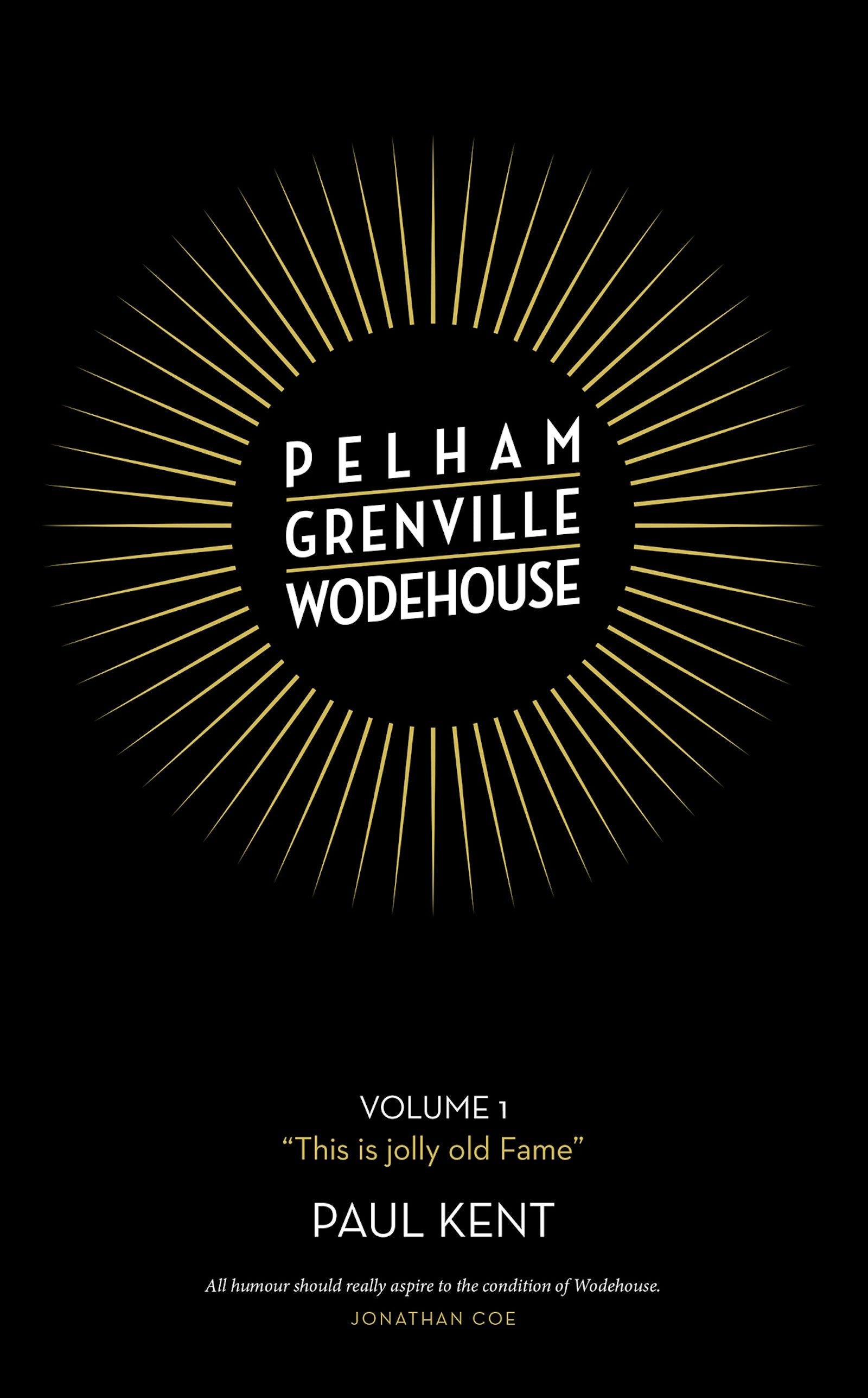Book cover image for Pelham Grenville Wodehouse - Volume 1: "This is jolly old Fame" ISBN: 9781916190832